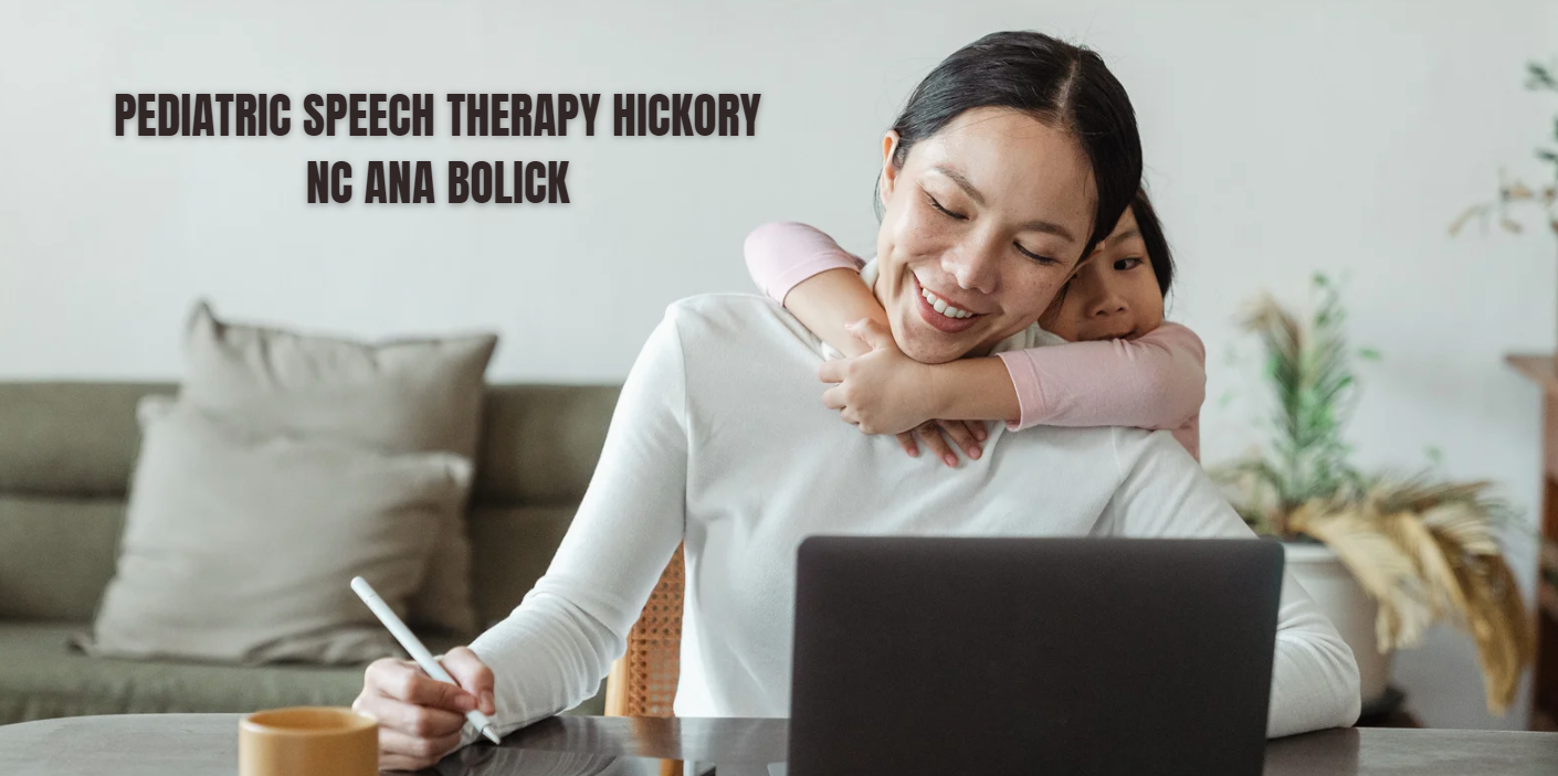 pediatric speech therapy hickory nc ana bolick